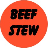 "BEEF STEW" Meat Sticker / Labels with 500 large 1-1/8" Round (Red) labels per roll from $5.59* EA in 5 Pack.