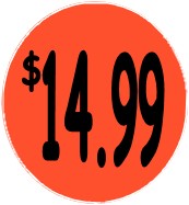 "$14.99" Price Sticker / Labels with 500 large 1-1/8" Round (Red) labels per roll from $5.59* EA in 5 Pack.