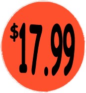 "$17.99" Price Sticker / Labels with 500 large 1-1/8" Round (Red) labels per roll from $5.59* EA in 5 Pack.