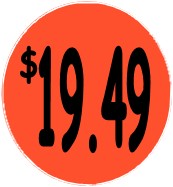 "$19.49" Price Sticker / Labels with 500 large 1-1/8" Round (Red) labels per roll from $5.59* EA in 5 Pack.
