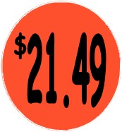 "$21.49" Price Sticker / Labels with 500 large 1-1/8" Round (Red) labels per roll from $5.59* EA in 5 Pack.