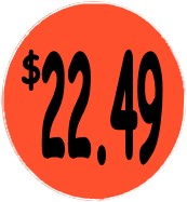 "$22.49" Price Sticker / Labels with 500 large 1-1/8" Round (Red) labels per roll from $5.59* EA in 5 Pack.