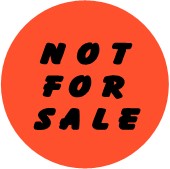 "NOT FOR SALE" Store Sticker / Labels with 500 large 1-1/8" Round (Red) labels per roll from $5.59* EA in 5 Pack.