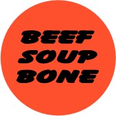 "BEEF SOUP BONE" Meat Sticker / Labels with 500 large 1-1/8" Round (Red) labels per roll from $5.59* EA in 5 Pack.